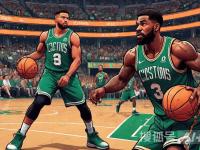 乐鱼网址 -关于关键时刻突围战来临，波士顿凯尔特人围绕足总杯战术微调，话题不断，轮换策略成焦点的信息